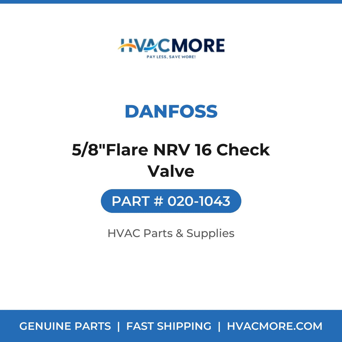 Danfoss 5/8"Flare NRV 16 Check Valve 020-1043