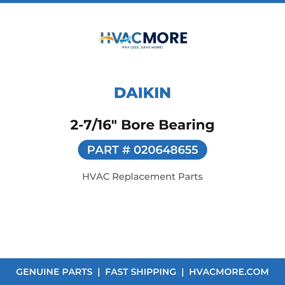 Daikin 2-7/16" Bore Bearing 020648655