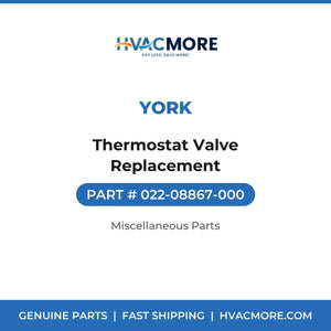 York Thermostat Valve Replacement 022-08867-000