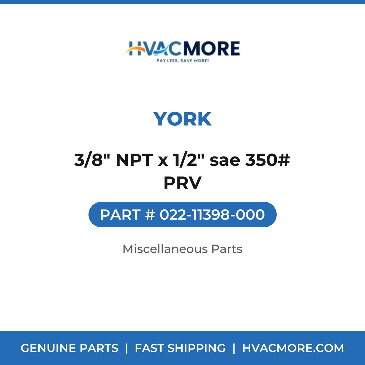 York 3/8" NPT x 1/2" sae 350# PRV 022-11398-000