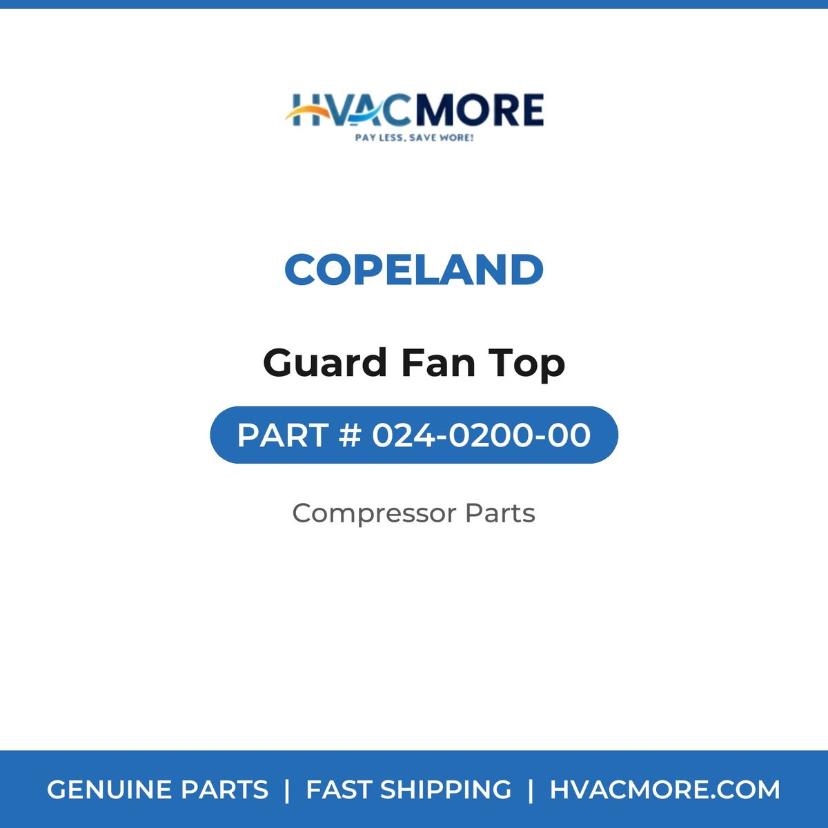 Copeland Guard Fan Top 024-0200-00