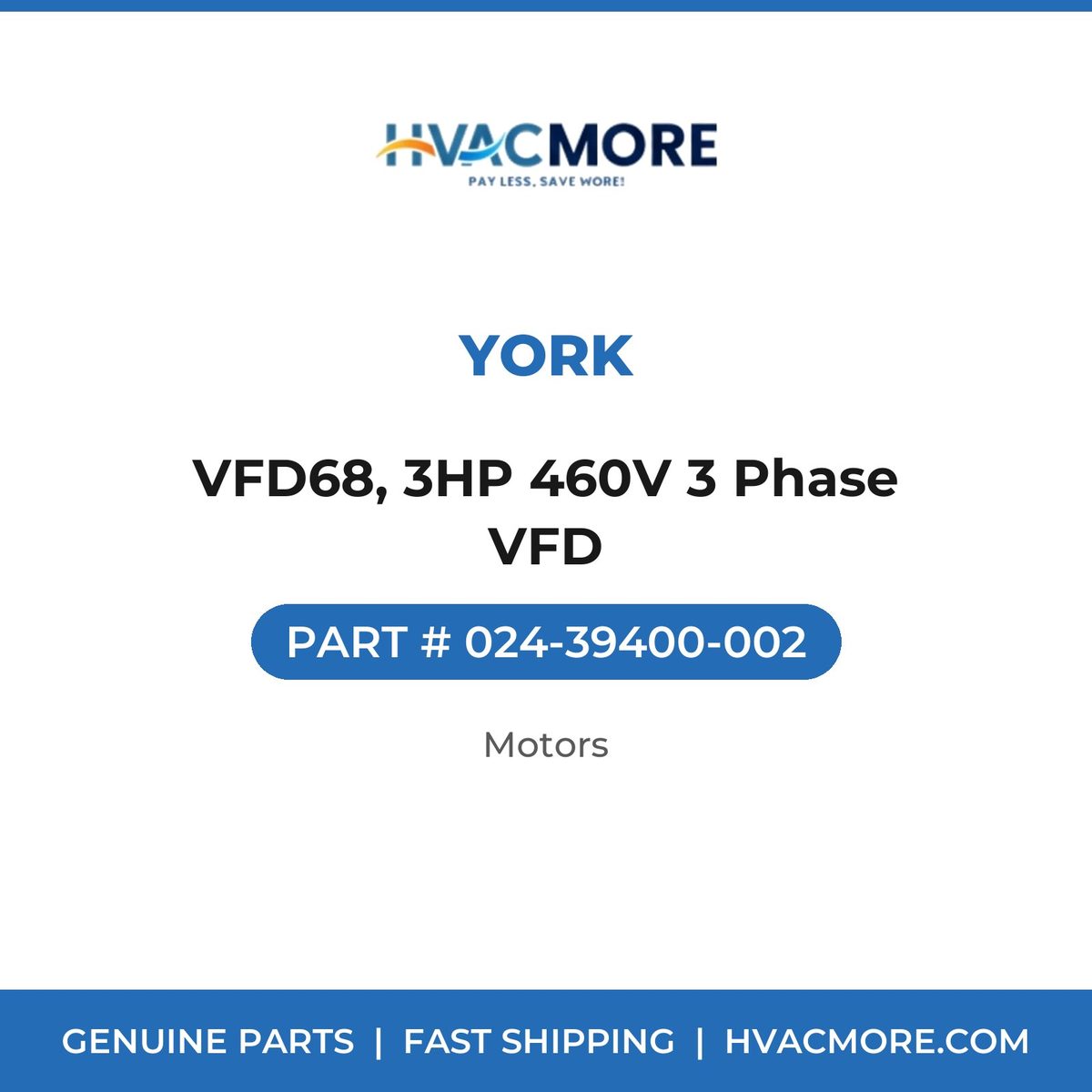 York VFD68, 3HP 460V 3 Phase VFD 024-39400-002
