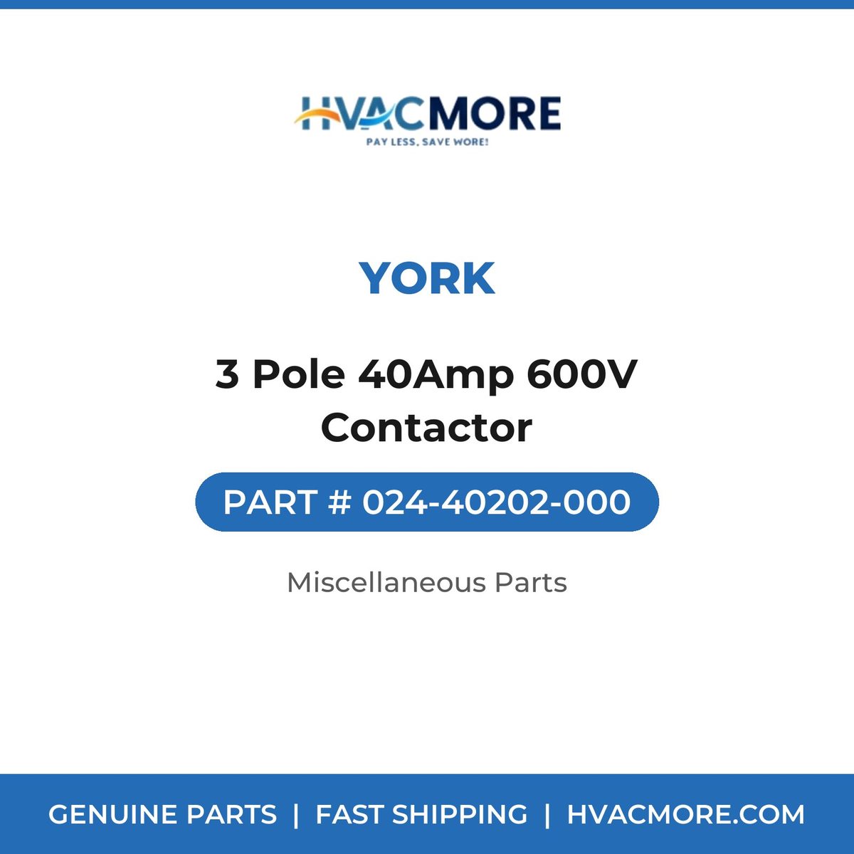 York 3 Pole 40Amp 600V Contactor 024-40202-000