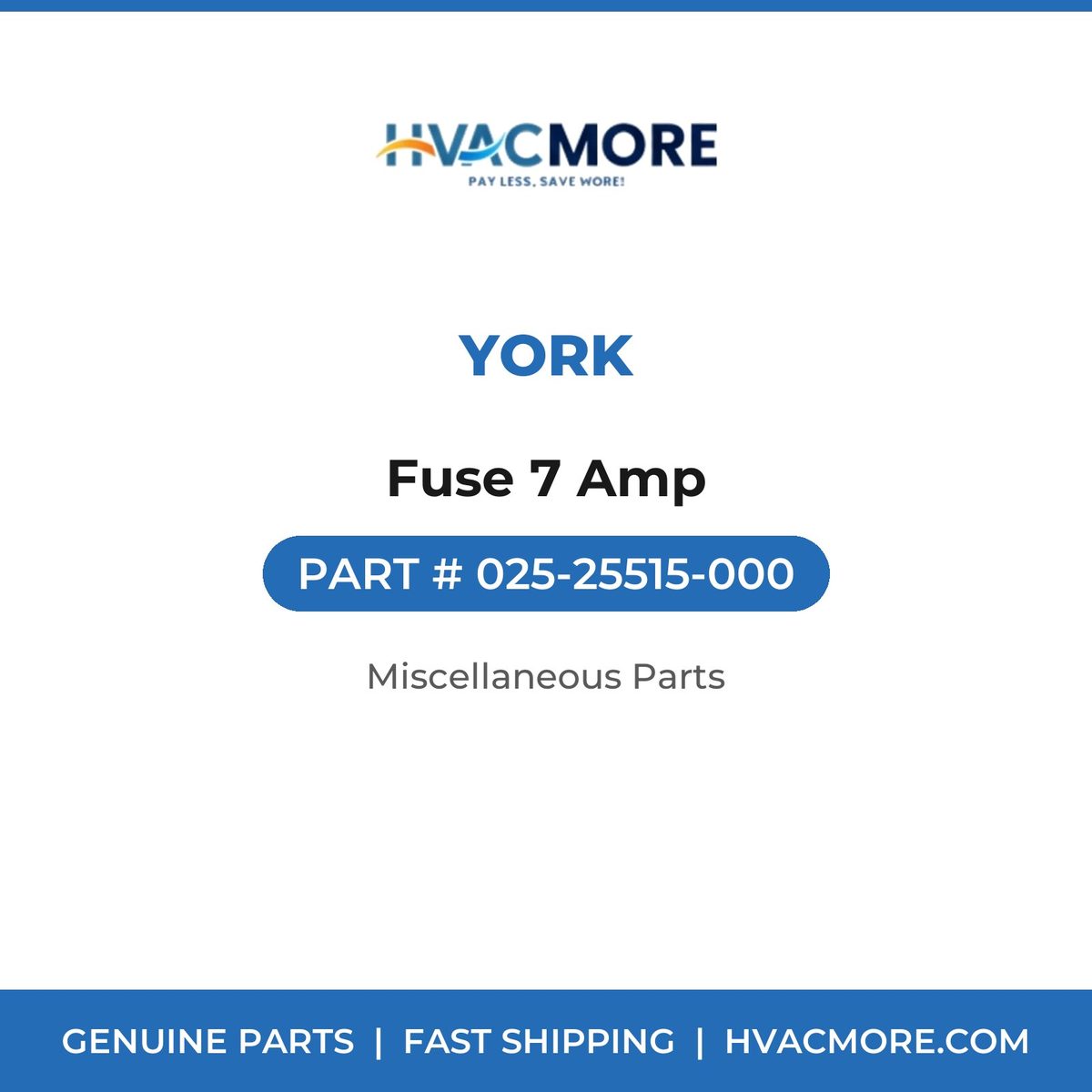 York Fuse 7 Amp 025-25515-000
