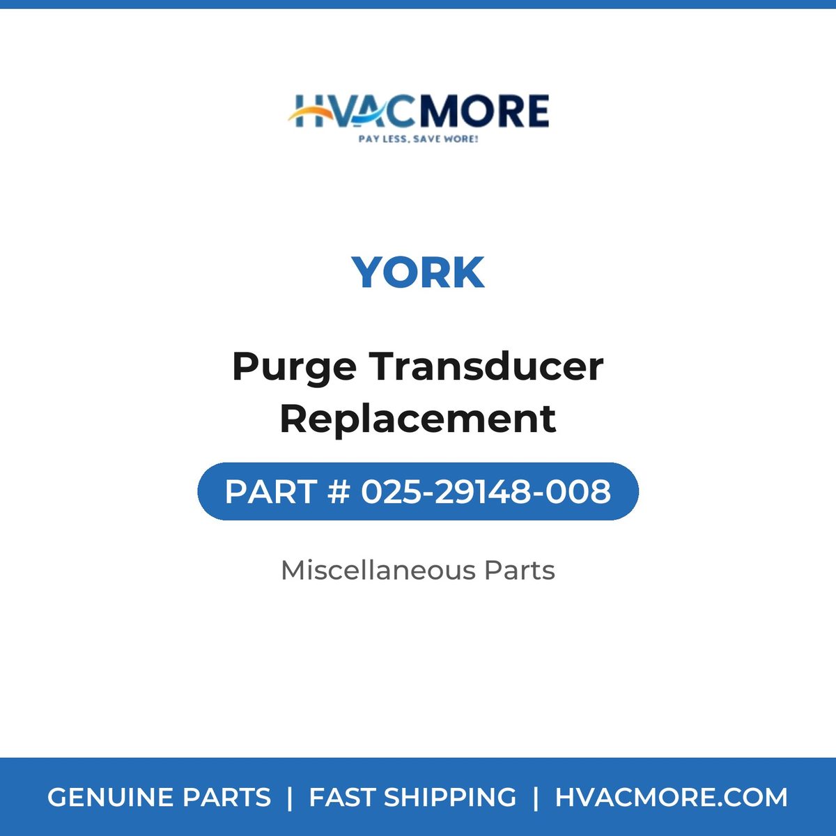 York Purge Transducer Replacement 025-29148-008