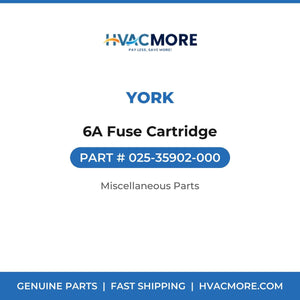 York 6A Fuse Cartridge 025-35902-000