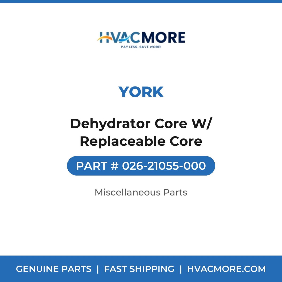 York Dehydrator Core W/ Replaceable Core 026-21055-000