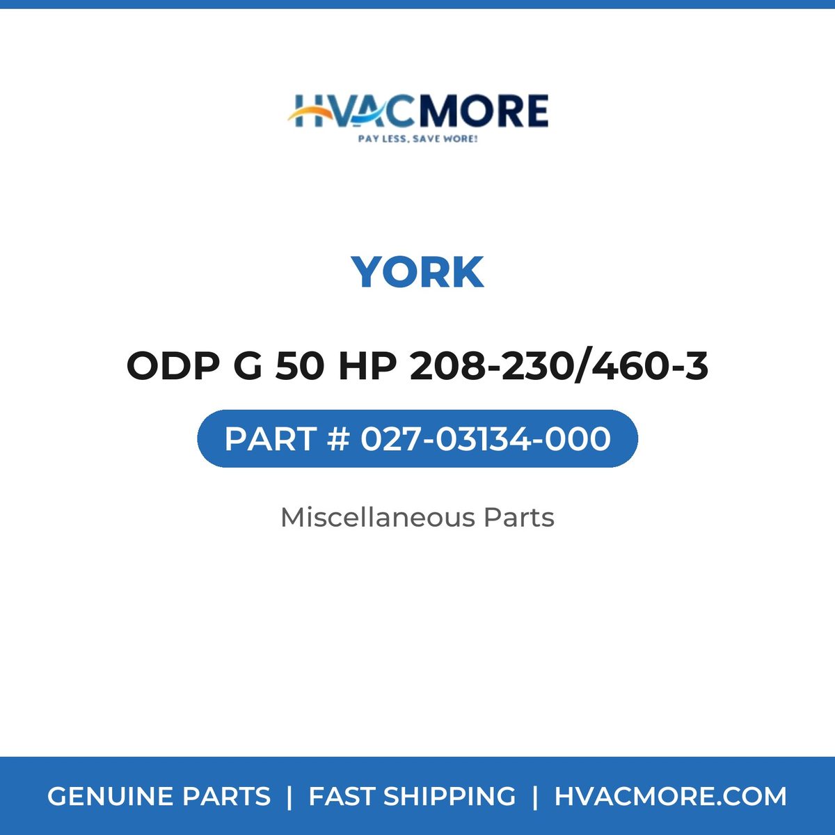 York ODP G 50 HP 208-230/460-3 027-03134-000