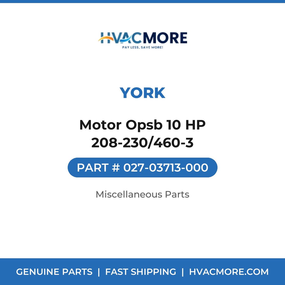 York Motor Opsb 10 HP 208-230/460-3 027-03713-000