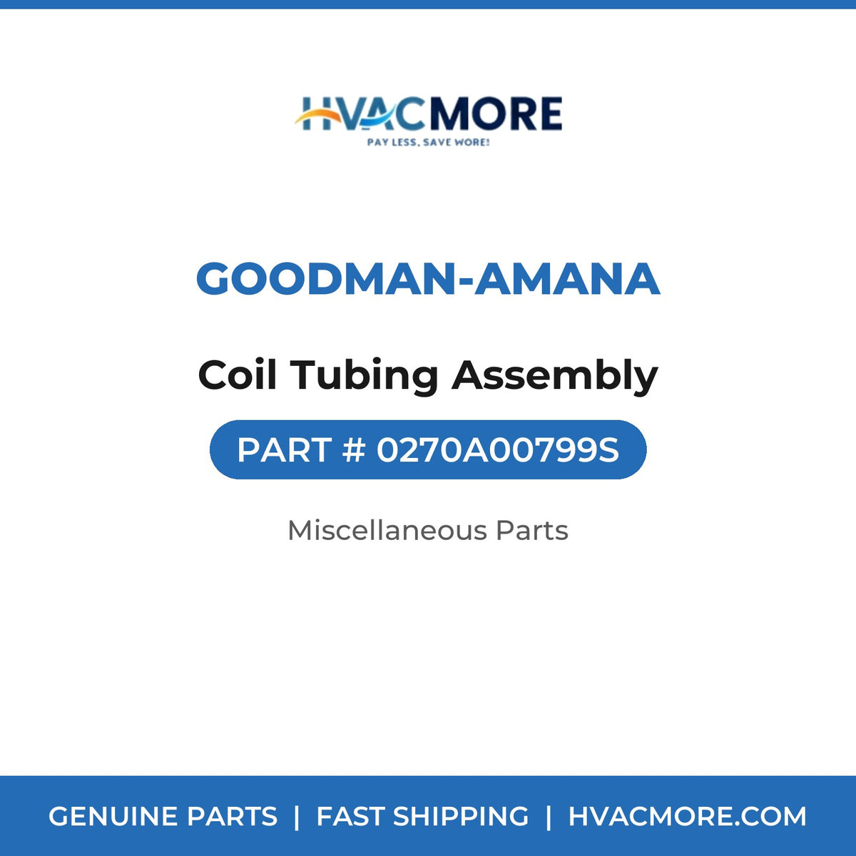 Goodman-Amana Coil Tubing Assembly 0270A00799S