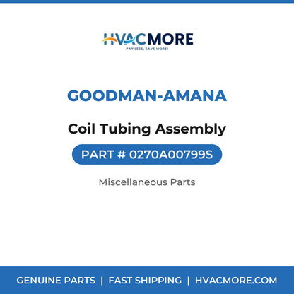 Goodman-Amana Coil Tubing Assembly 0270A00799S
