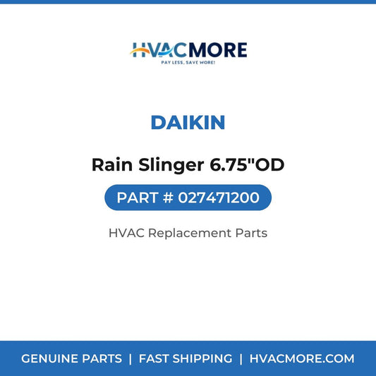 Daikin Rain Slinger 6.75"OD 027471200