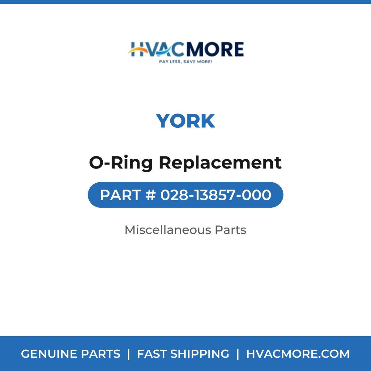 York O-Ring Replacement 028-13857-000