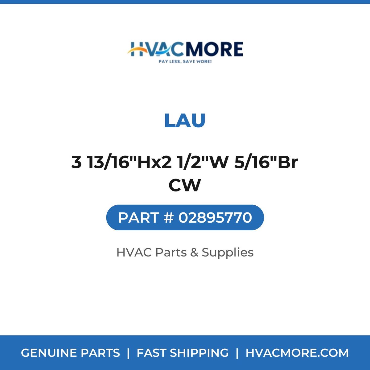 Lau 3 13/16"Hx2 1/2"W 5/16"Br CW 02895770