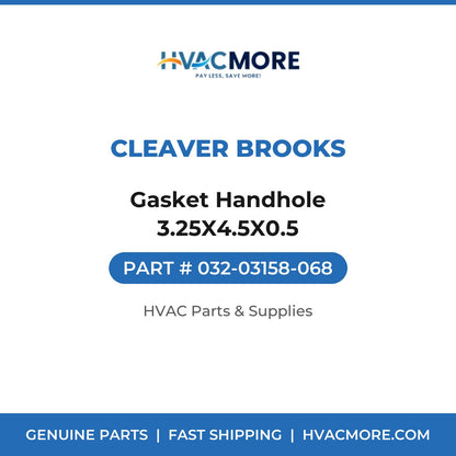 Cleaver Brooks Gasket Handhole 3.25X4.5X0.5 032-03158-068