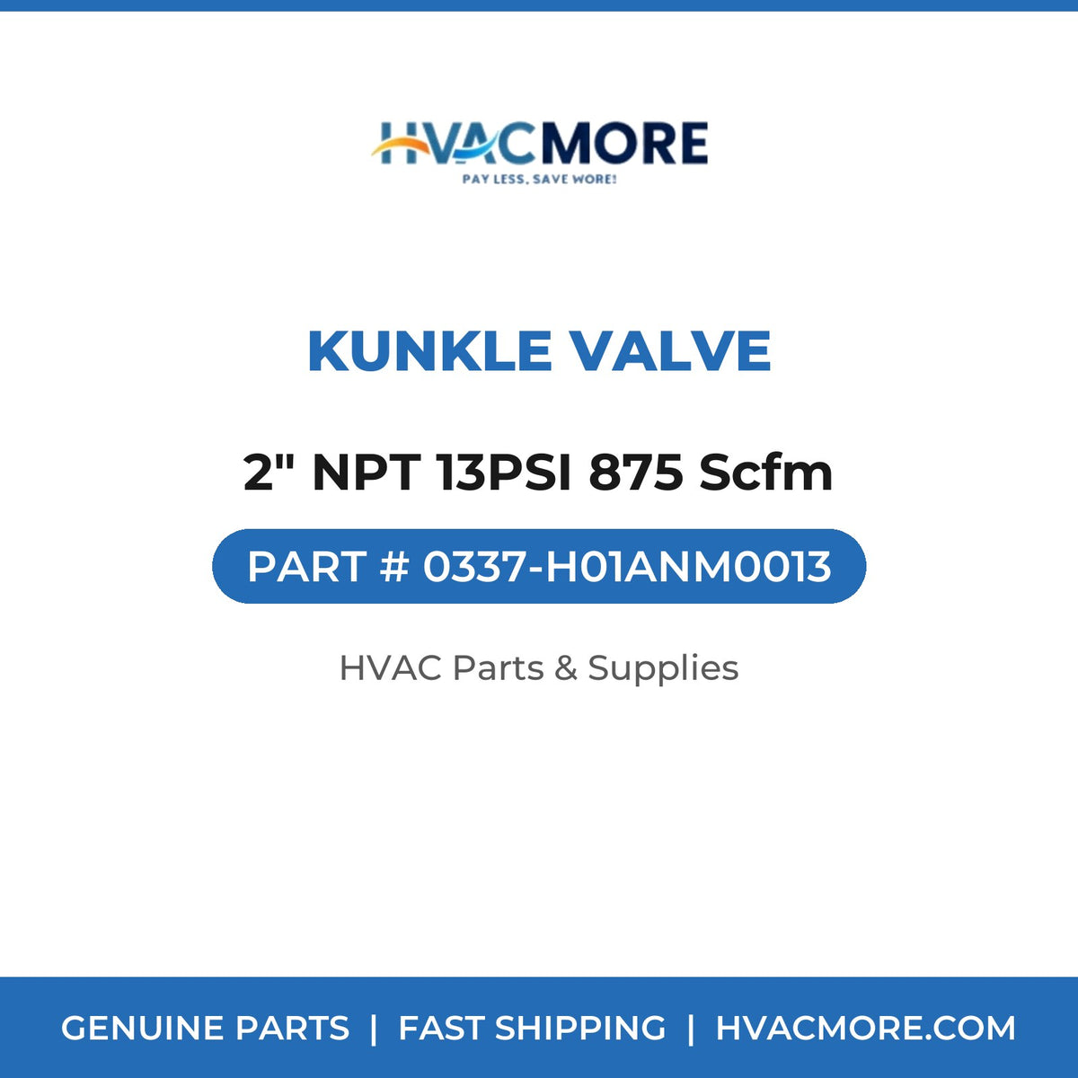 Kunkle Valve 2" NPT 13PSI 875 Scfm 0337-H01ANM0013