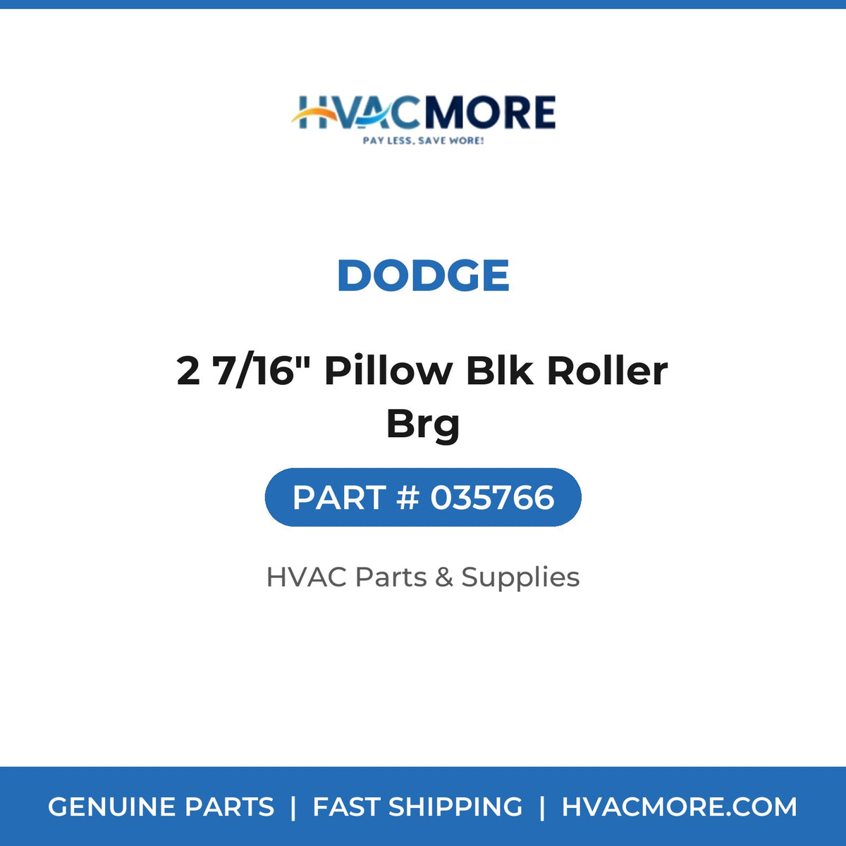 Dodge 2 7/16" Pillow Blk Roller Brg 035766