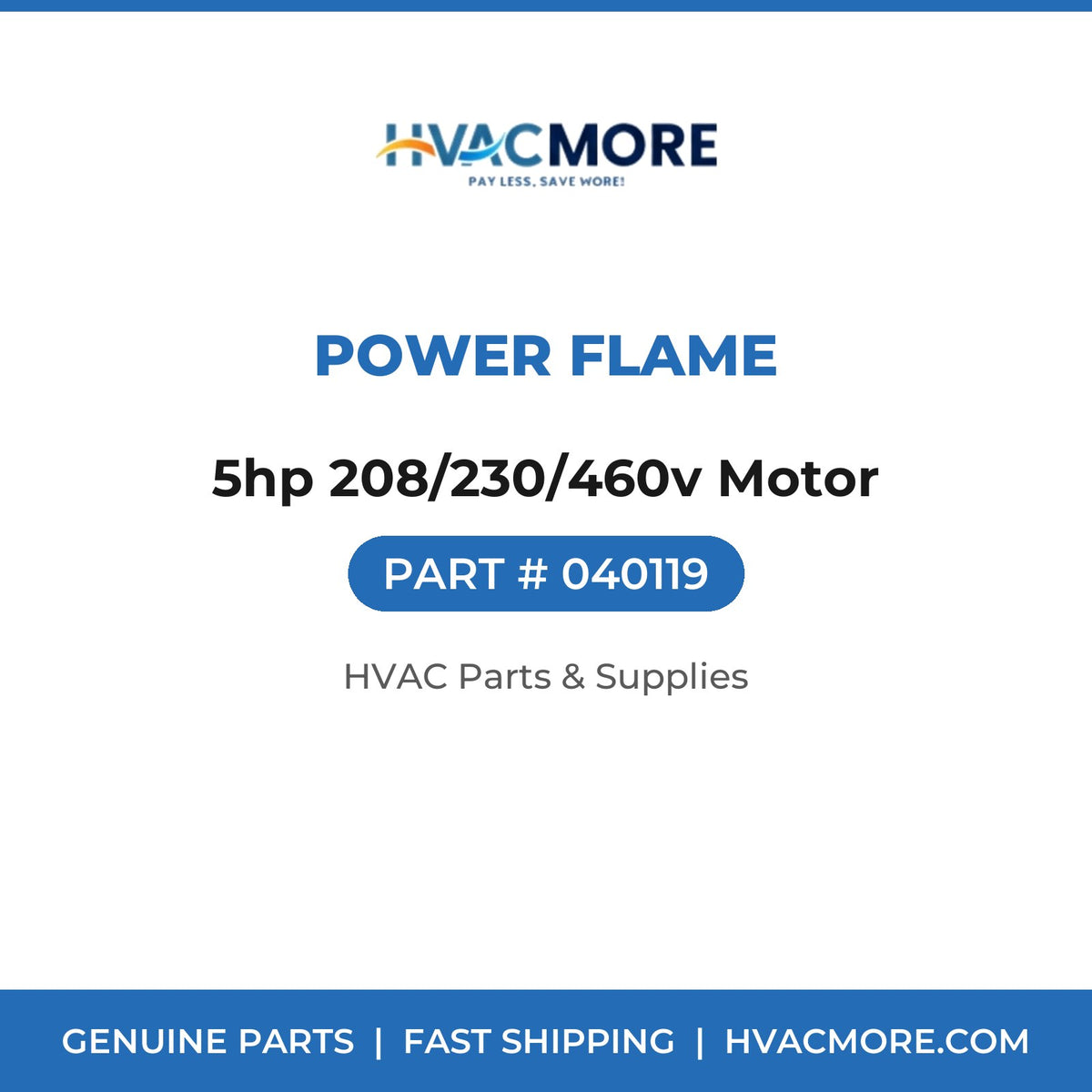 Power Flame 5hp 208/230/460v Motor 040119