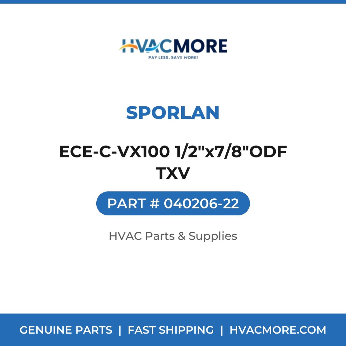 Sporlan ECE-C-VX100 1/2"x7/8"ODF TXV 040206-22