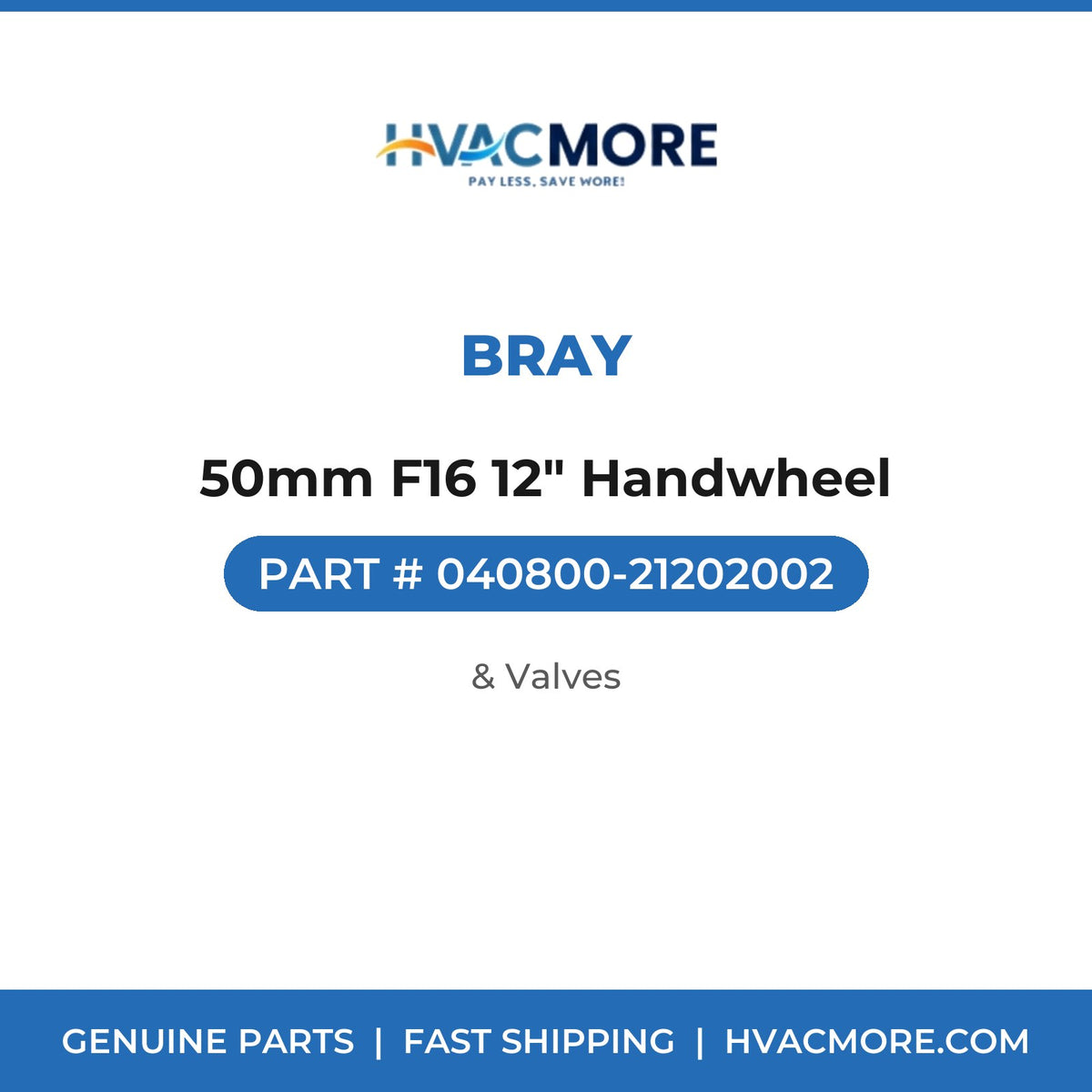Bray 50mm F16 12" Handwheel 040800-21202002