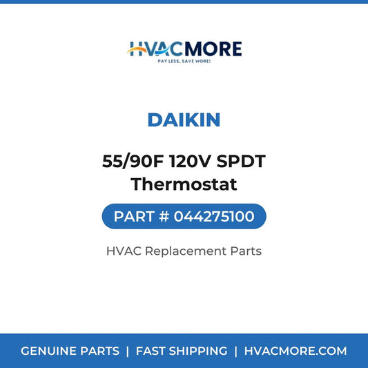Daikin 55/90F 120V SPDT Thermostat 044275100