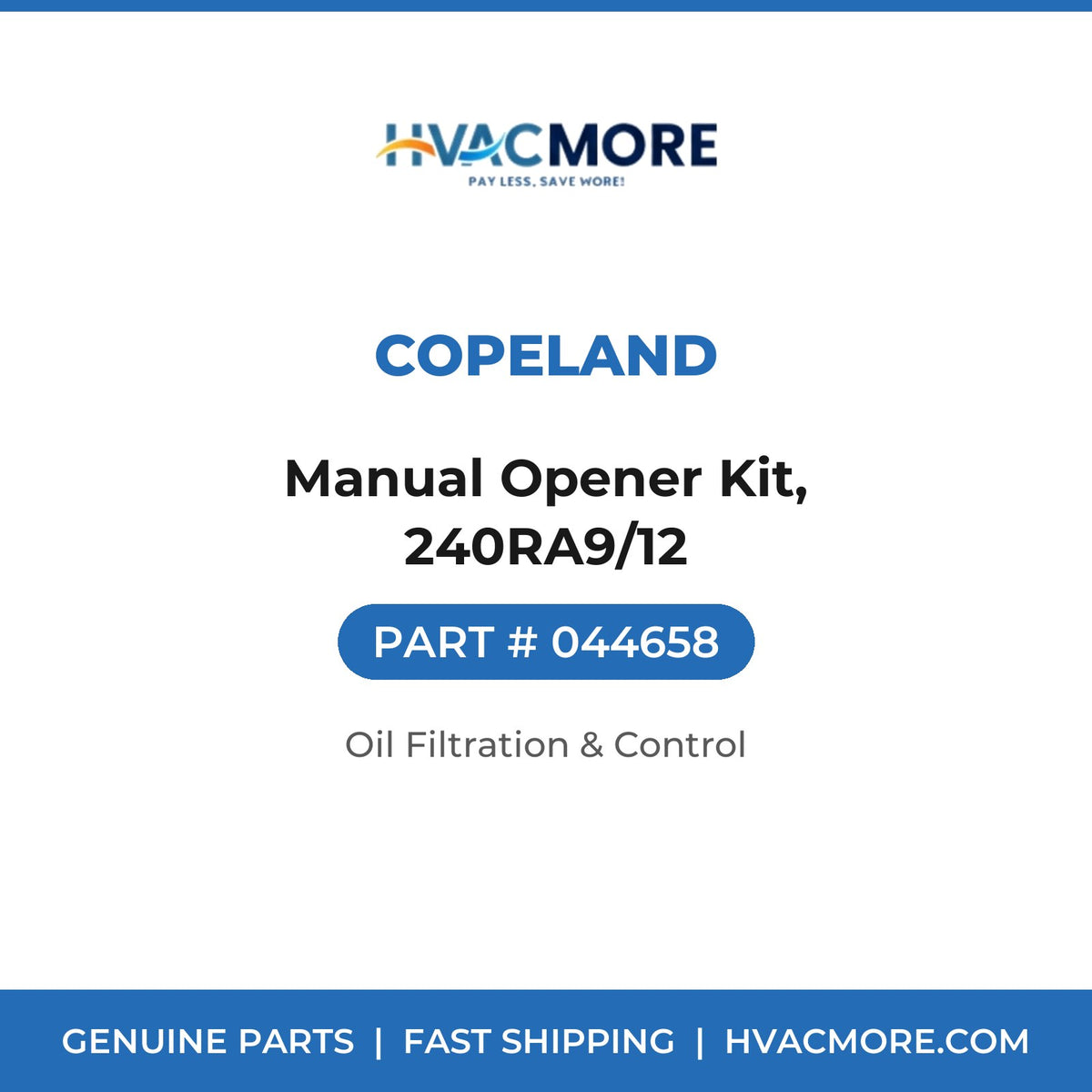 Copeland Manual Opener Kit, 240RA9/12 044658