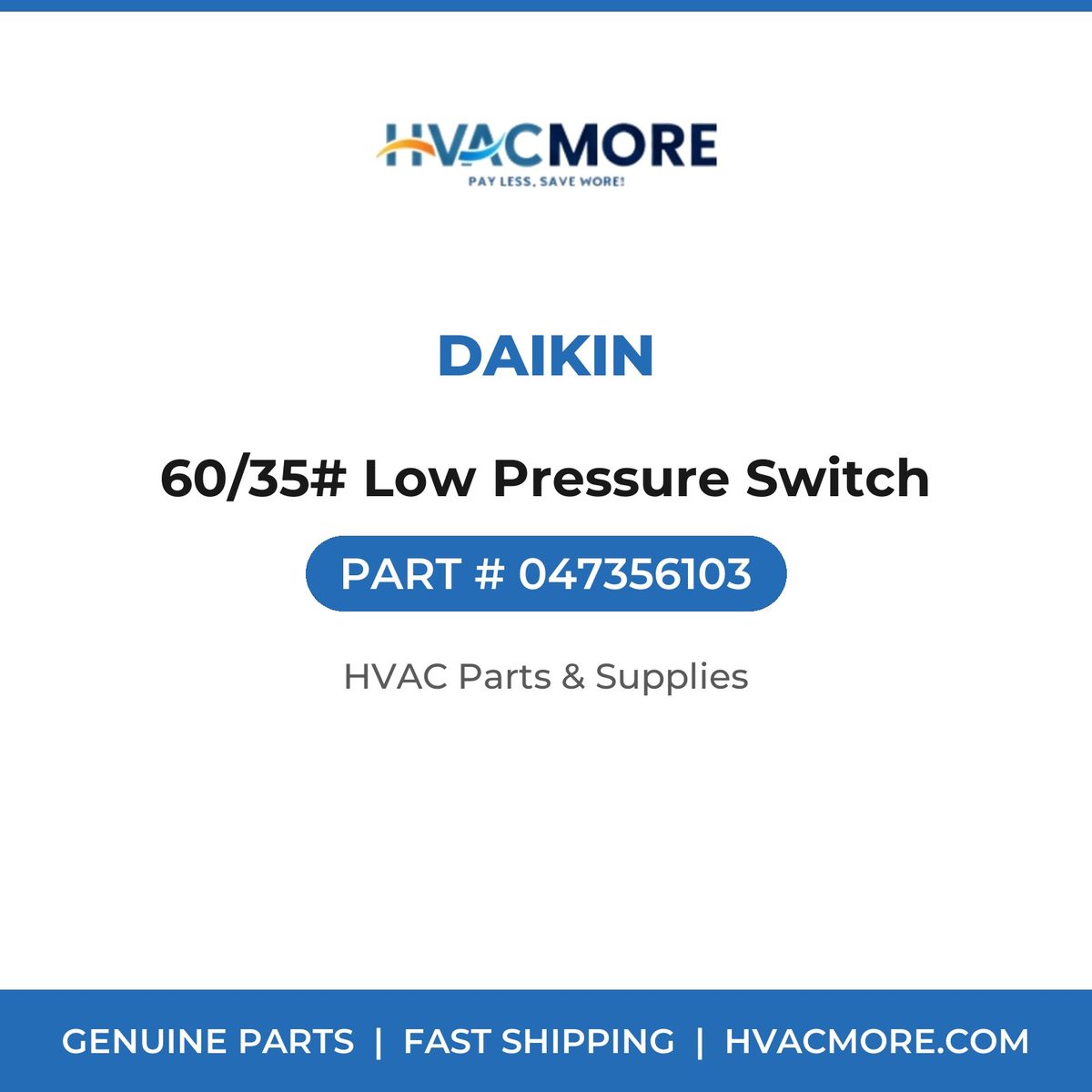 Daikin 60/35# Low Pressure Switch 047356103