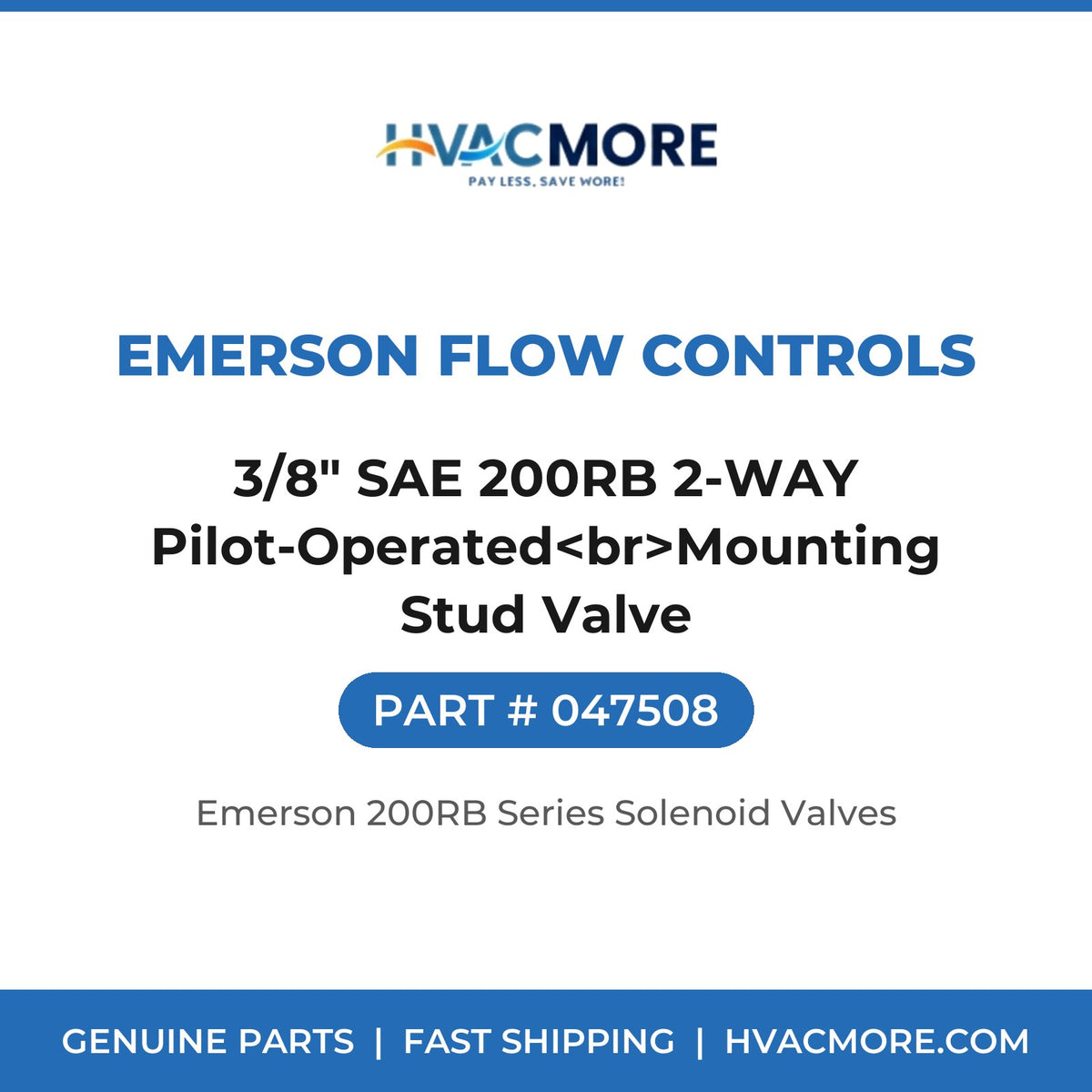 Emerson Flow Controls 3/8" SAE 200RB 2-WAY Pilot-Operated<br>Mounting Stud Valve 047508