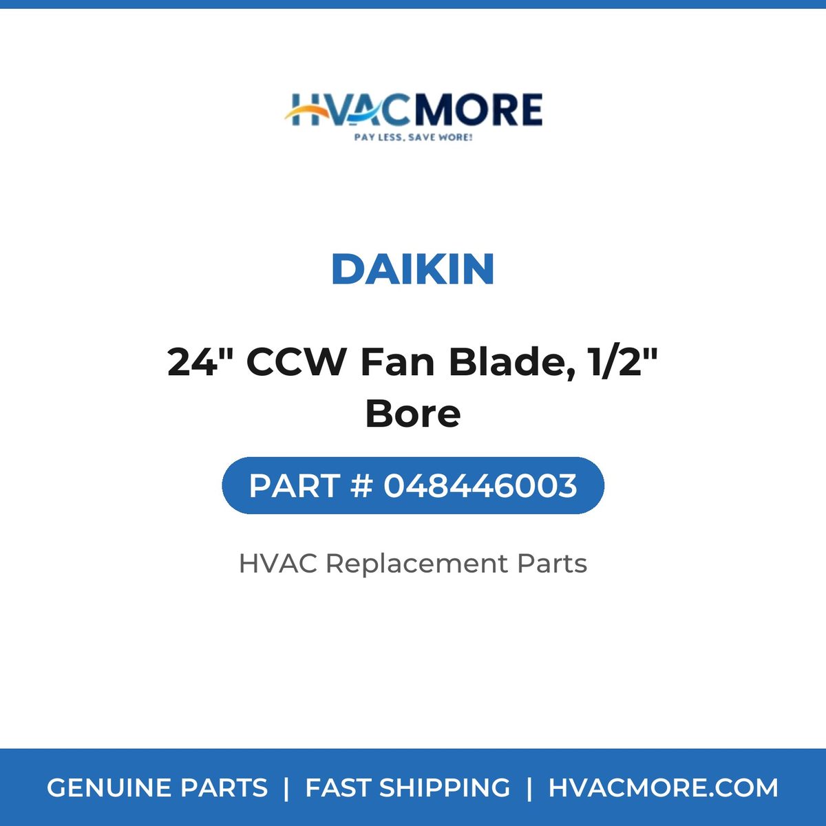 Daikin 24" CCW Fan Blade, 1/2" Bore 048446003