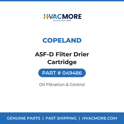 Copeland A5F-D Filter Drier Cartridge 049486