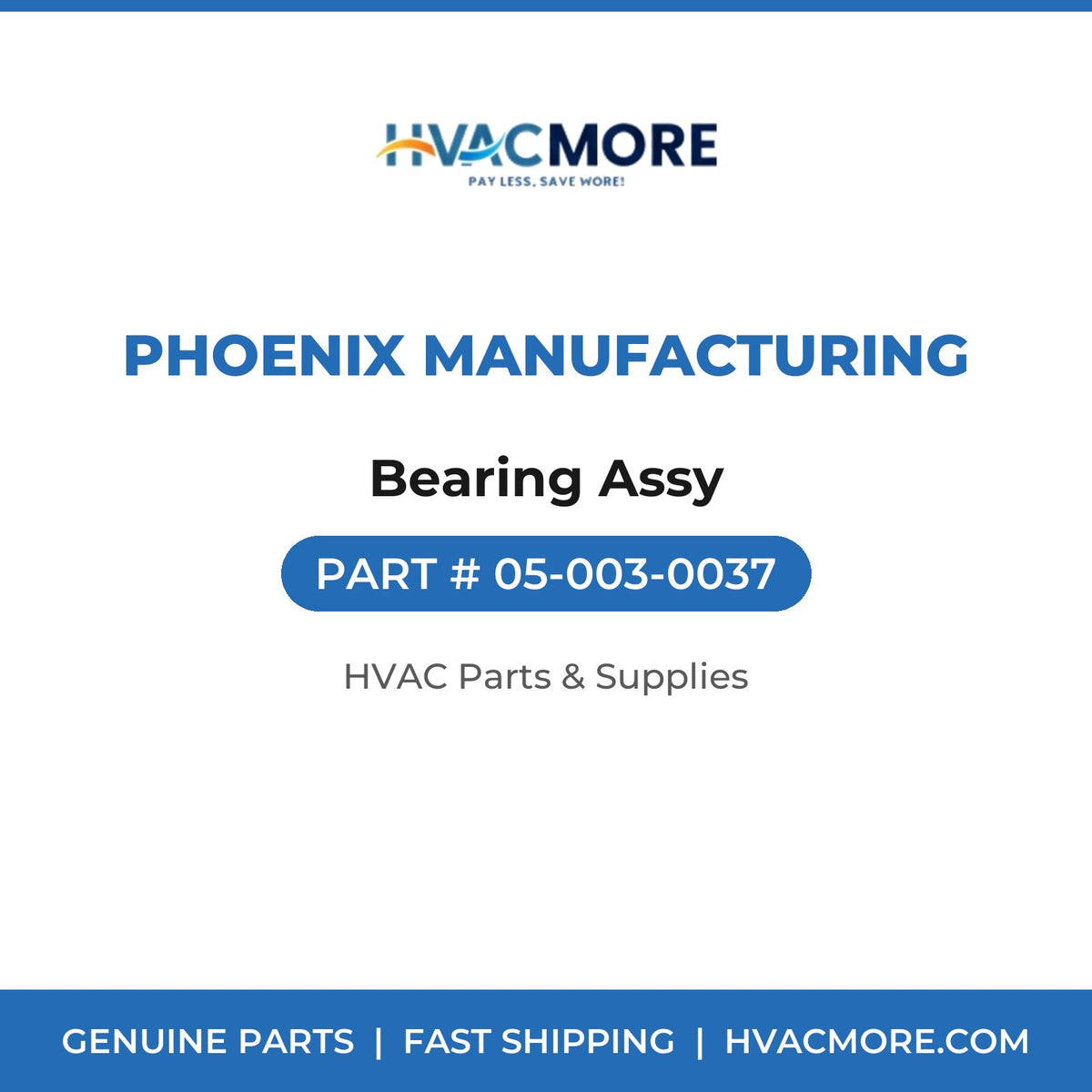 Phoenix Manufacturing Bearing Assy 05-003-0037