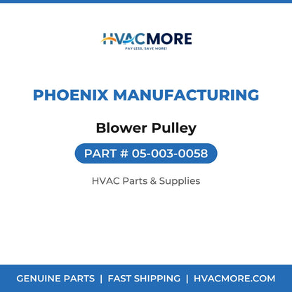 Phoenix Manufacturing Blower Pulley 05-003-0058