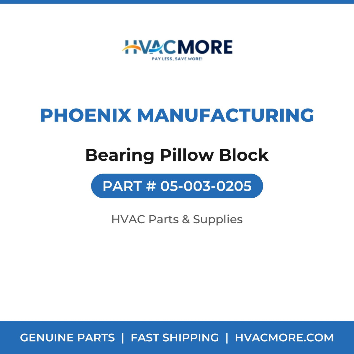 Phoenix Manufacturing Bearing Pillow Block 05-003-0205