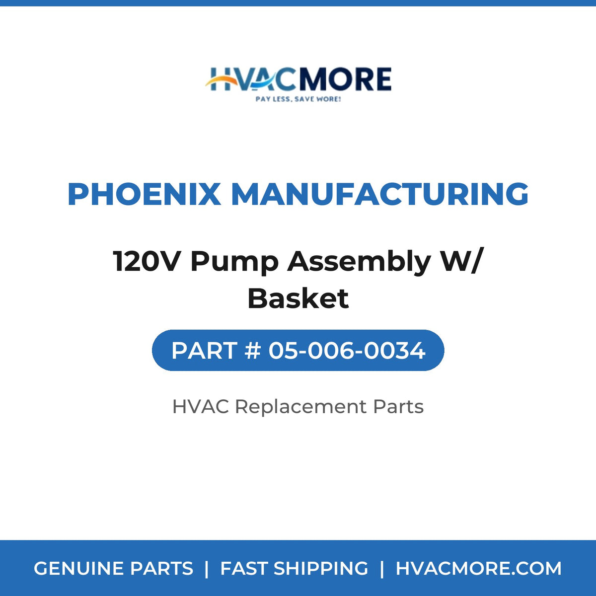 Phoenix Manufacturing 120V Pump Assembly W/ Basket 05-006-0034