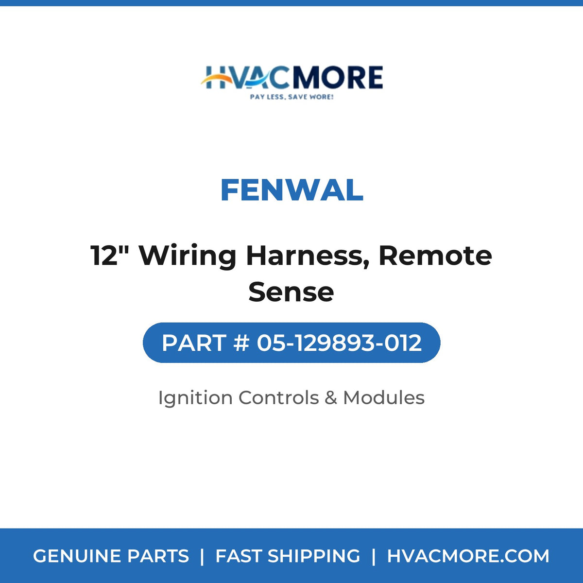 Fenwal 12" Wiring Harness, Remote Sense 05-129893-012