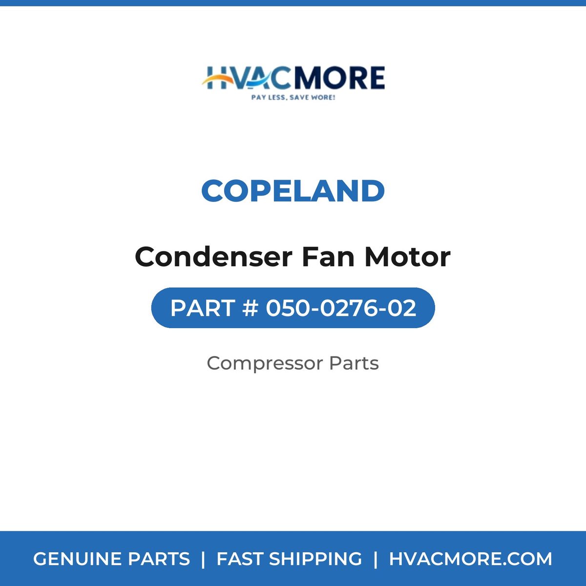Copeland Condenser Fan Motor 050-0276-02