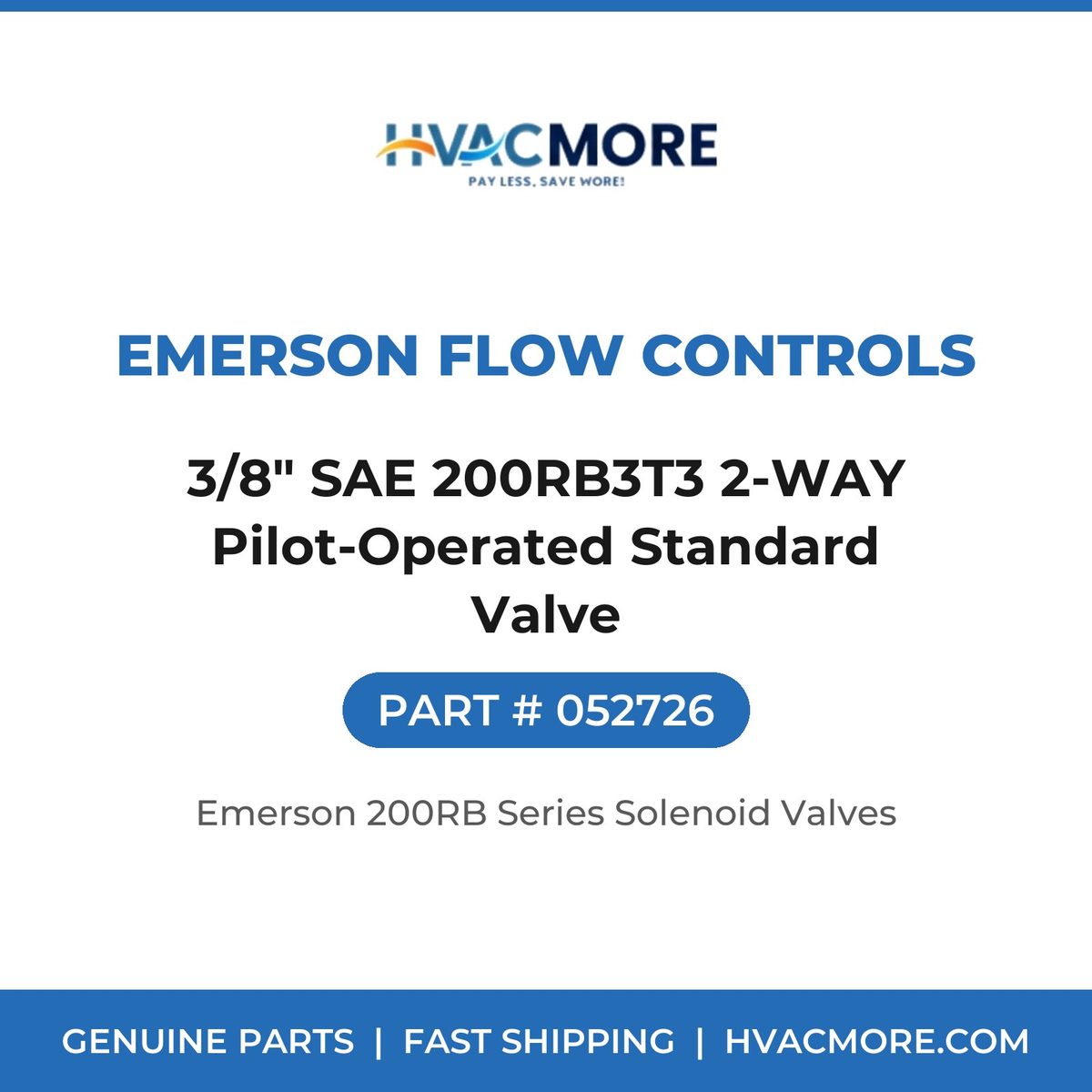 Emerson Flow Controls 3/8" SAE 200RB3T3 2-WAY Pilot-Operated Standard Valve 052726