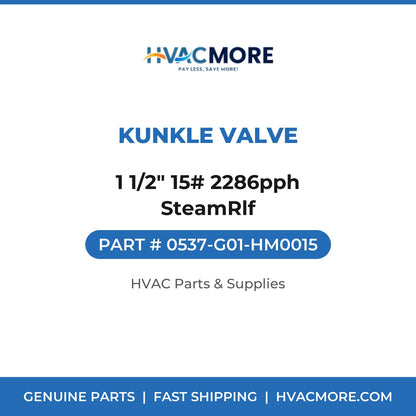 Kunkle Valve 1 1/2" 15# 2286pph SteamRlf 0537-G01-HM0015