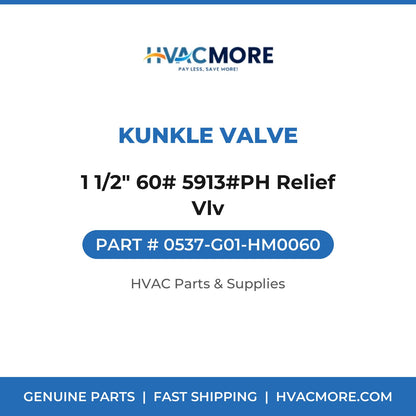 Kunkle Valve 1 1/2" 60# 5913#PH Relief Vlv 0537-G01-HM0060