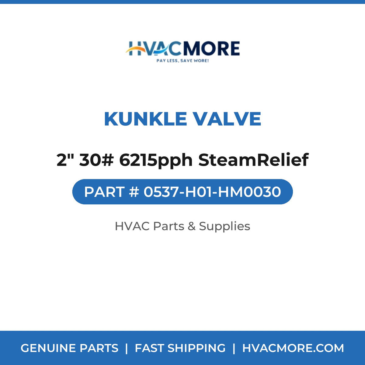 Kunkle Valve 2" 30# 6215pph SteamRelief 0537-H01-HM0030