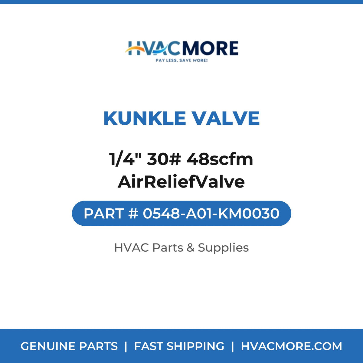 Kunkle Valve 1/4" 30# 48scfm AirReliefValve 0548-A01-KM0030