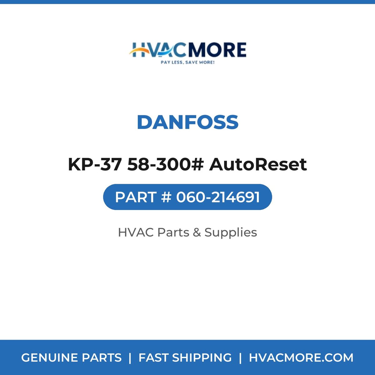 Danfoss KP-37 58-300# AutoReset 060-214691