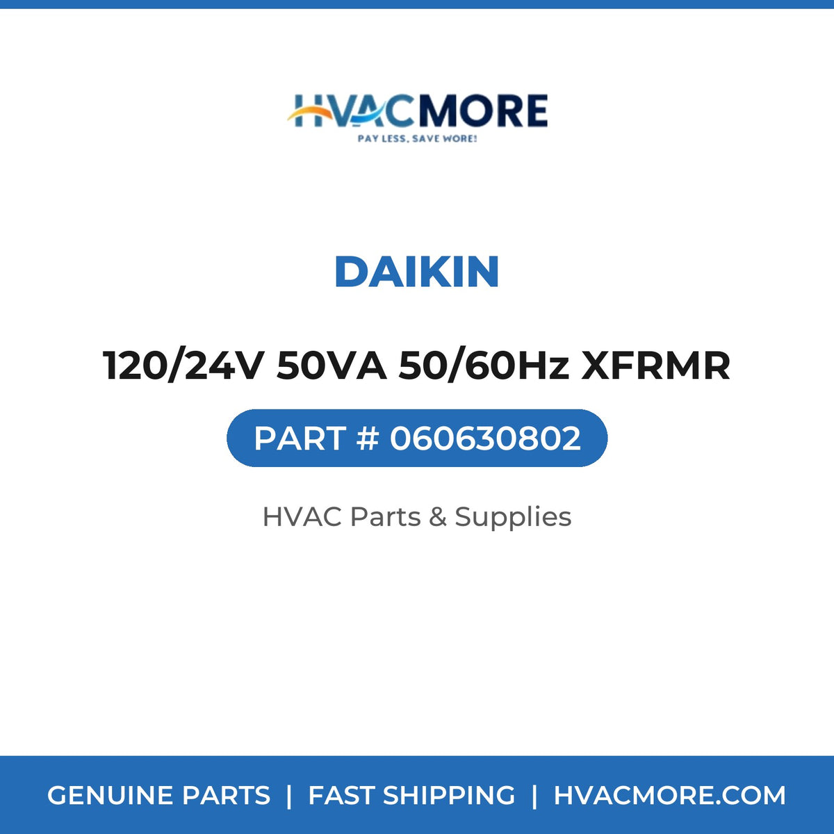 Daikin 120/24V 50VA 50/60Hz XFRMR 060630802