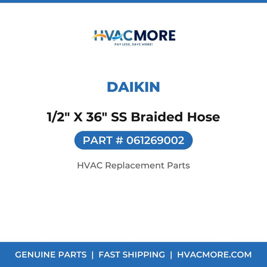 Daikin 1/2" X 36" SS Braided Hose 061269002