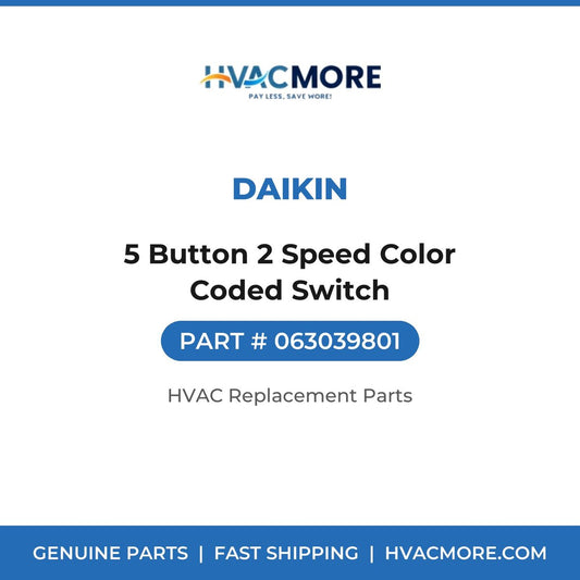 Daikin 5 Button 2 Speed Color Coded Switch 063039801