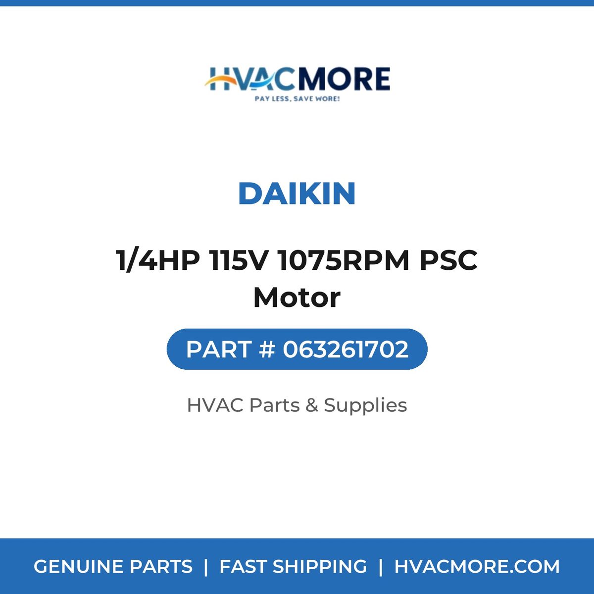 Daikin 1/4HP 115V 1075RPM PSC Motor 063261702