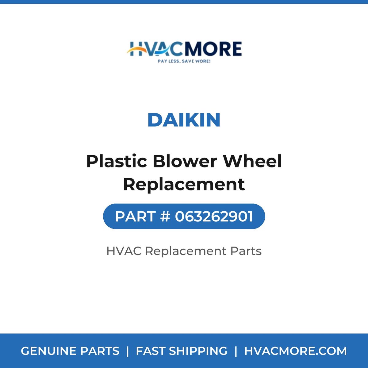 Daikin Plastic Blower Wheel Replacement 063262901