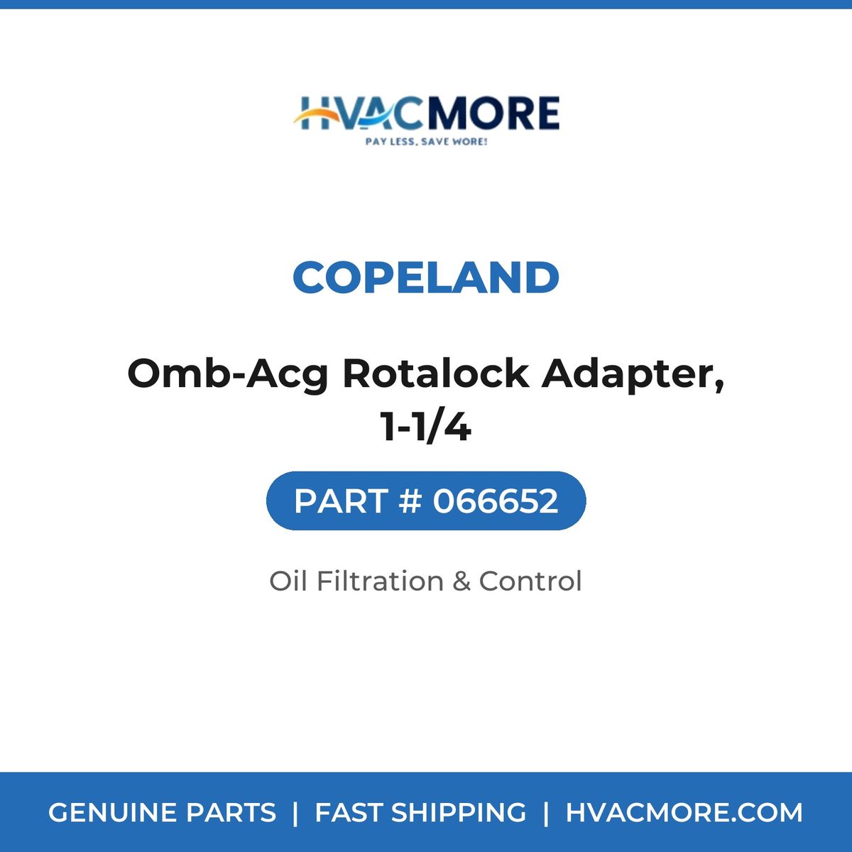 Copeland Omb-Acg Rotalock Adapter, 1-1/4 066652