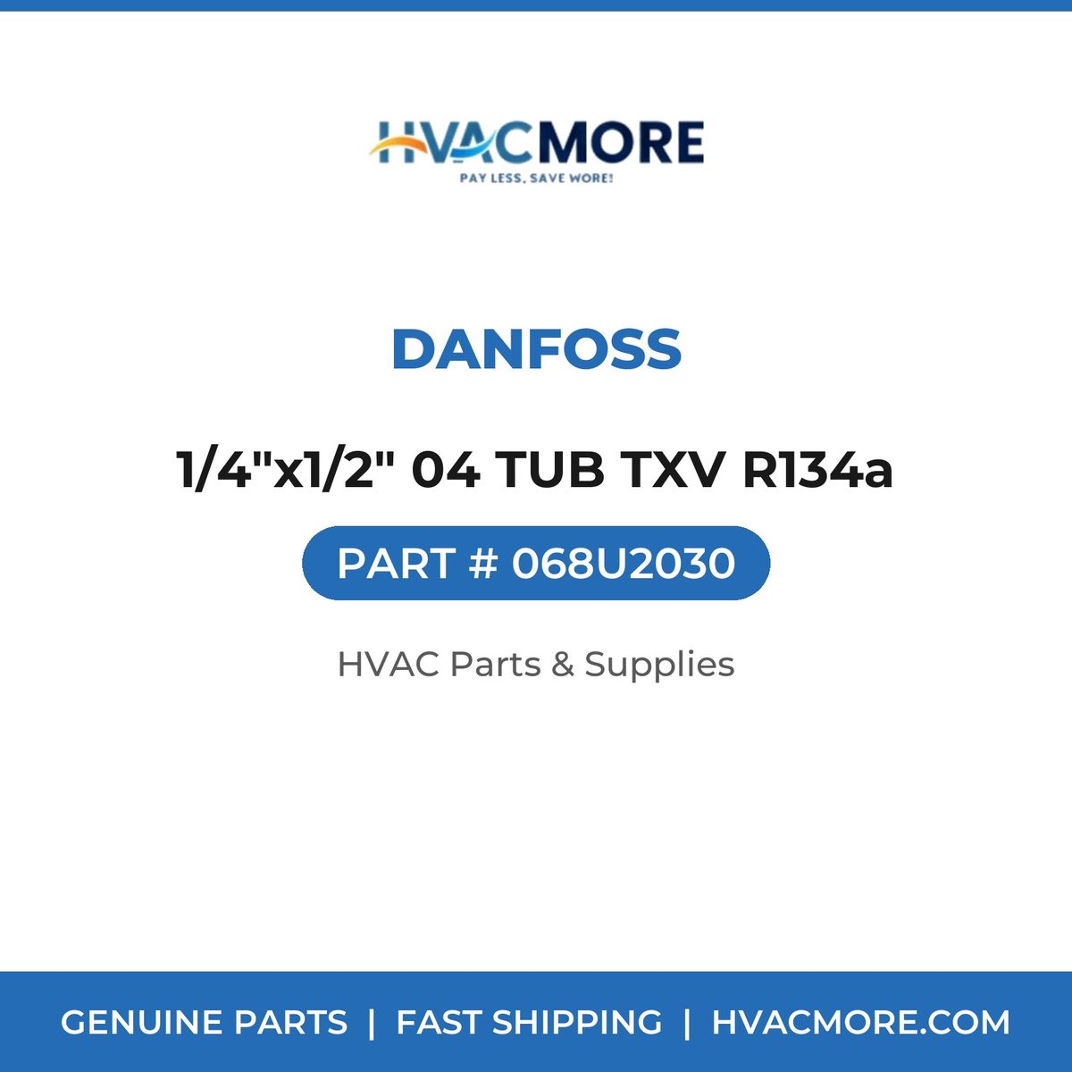 Danfoss 1/4"x1/2" 04 TUB TXV R134a 068U2030