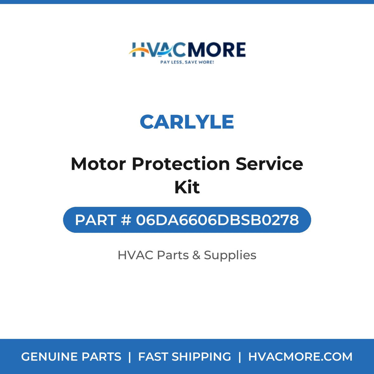 Carlyle Motor Protection Service Kit 06DA6606DBSB0278